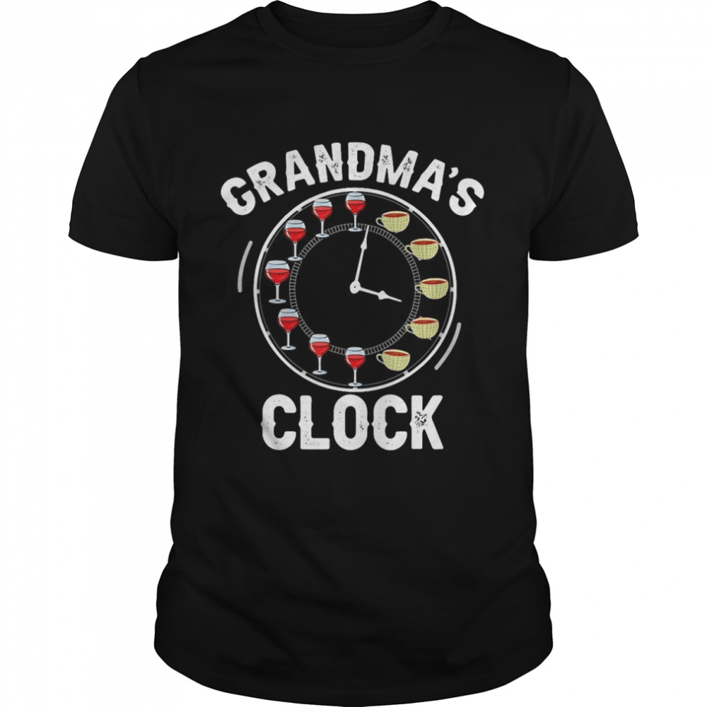 Grandma’s Clock Wine Drinker Coffee Grandmother T-shirt