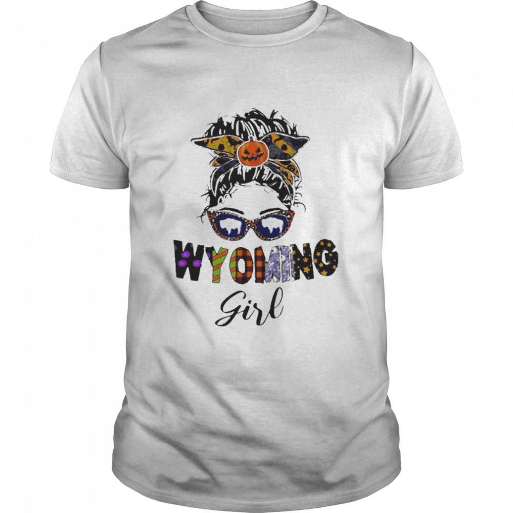 Messy Buns Wyoming Girl Halloween Shirt