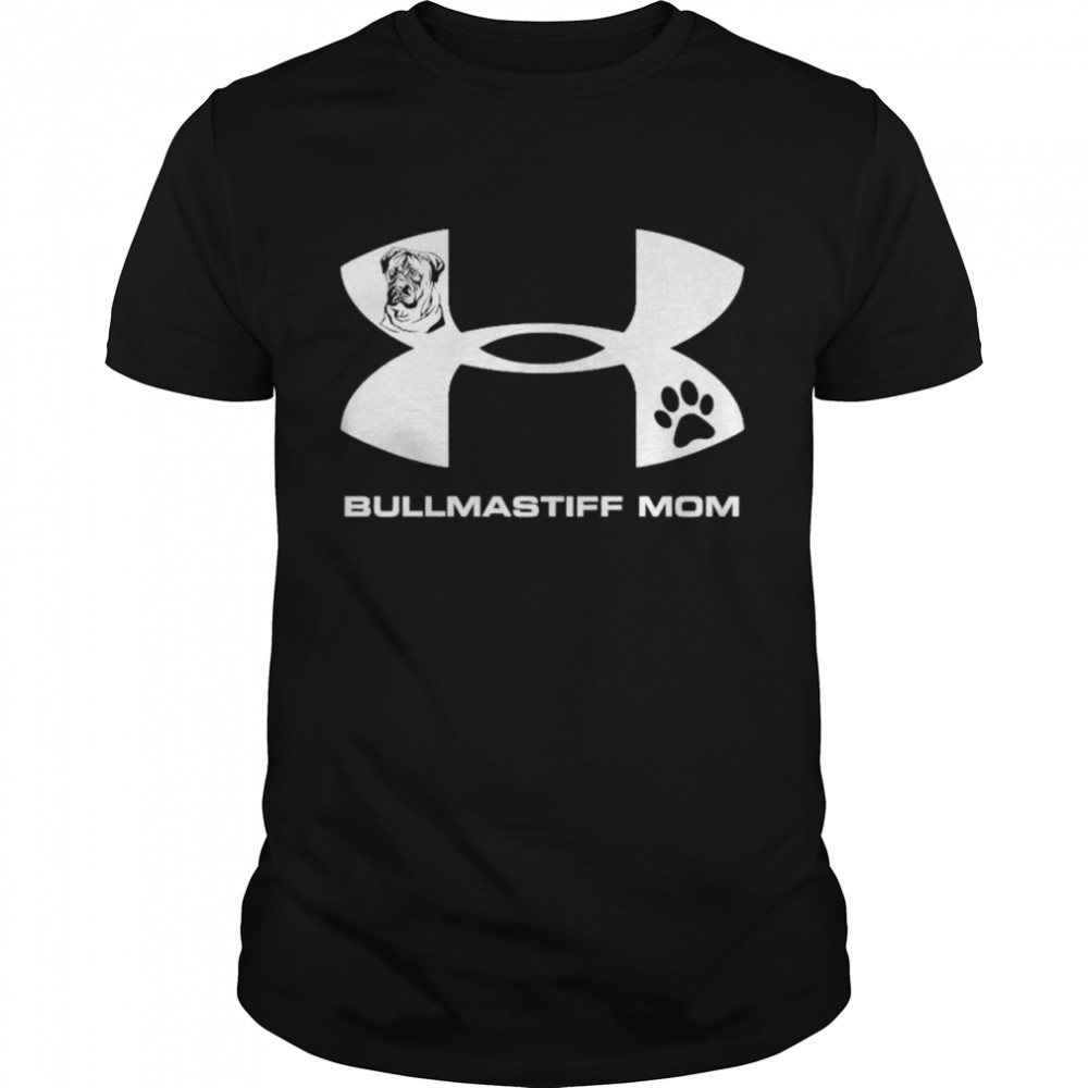 Under Armour bullmastiff mom shirt