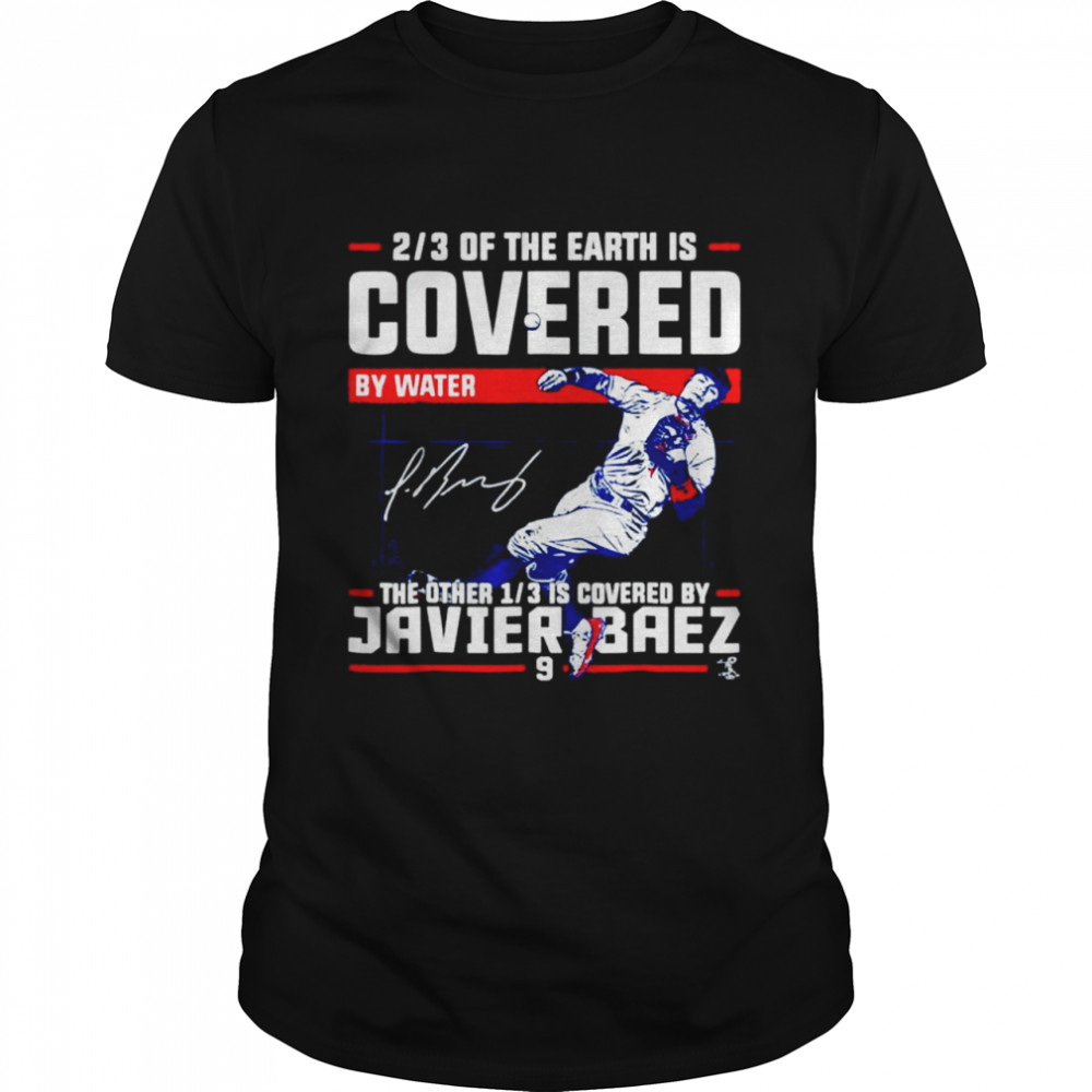 Javier Baez Covered By Apparel shirt