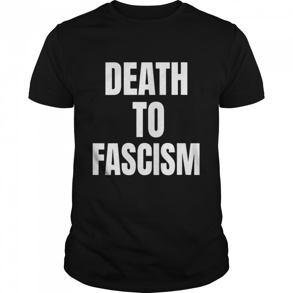 Death to Fascism African American Empowerment Shirt