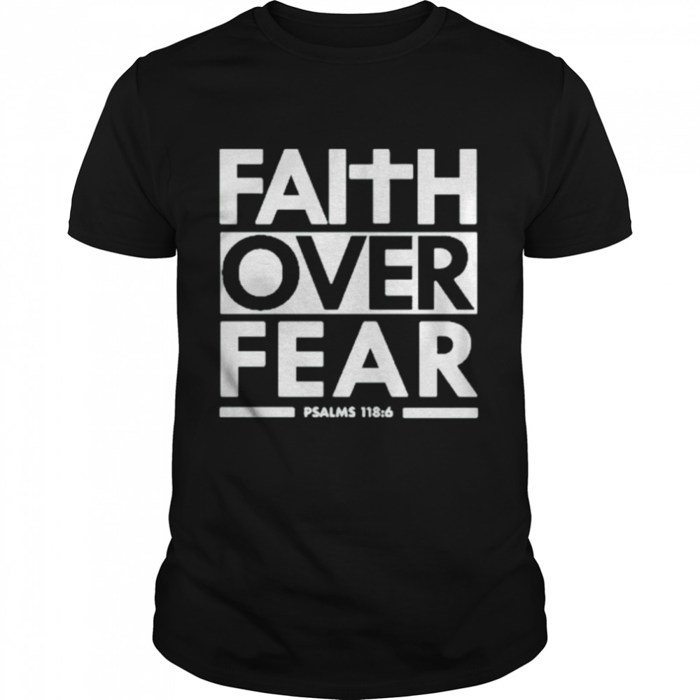 Faith over Fear John Harbaugh It kind of portended some things shirt