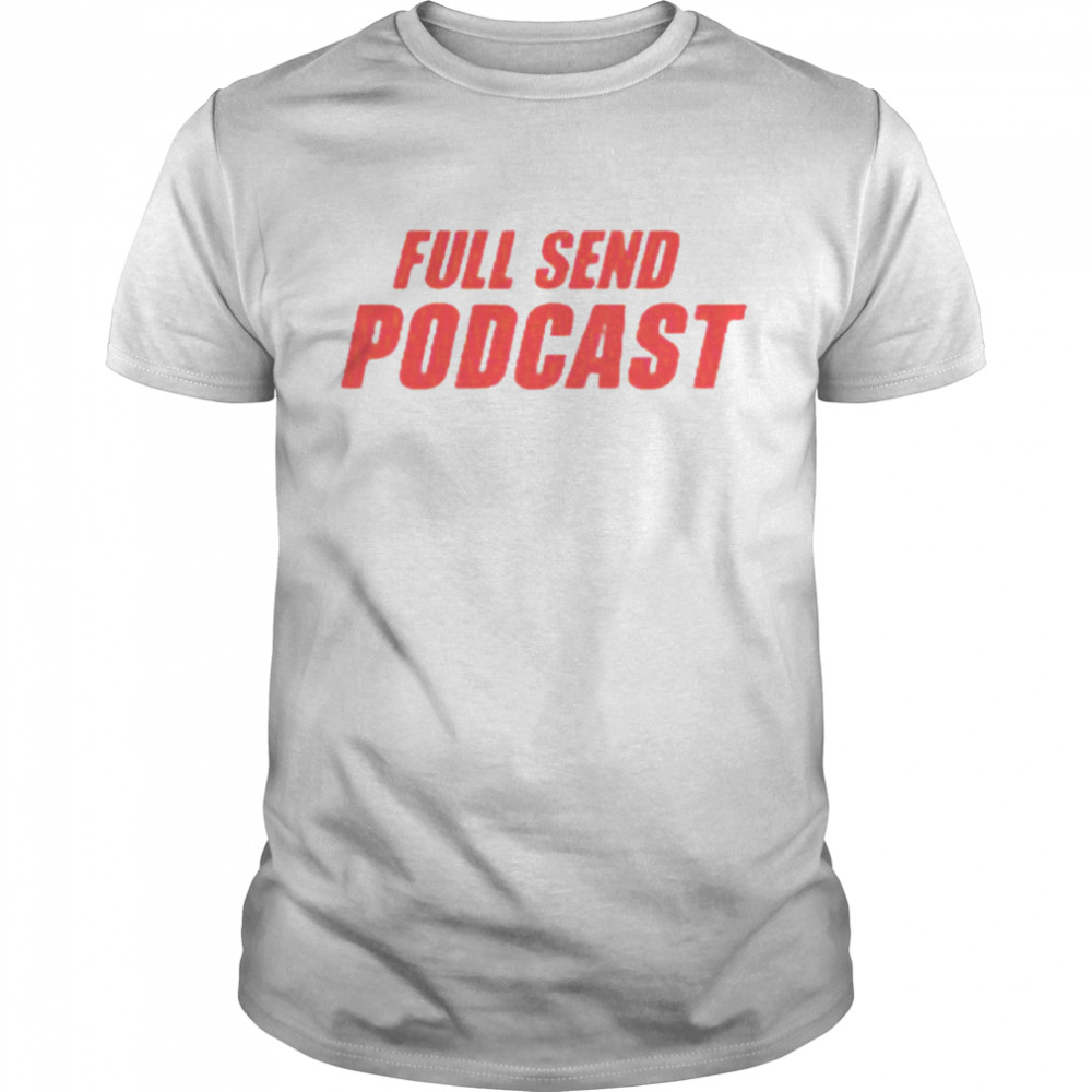 Fullsend Podcast shirt