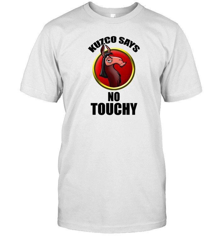 Kuzco Says No Touchy Shirt