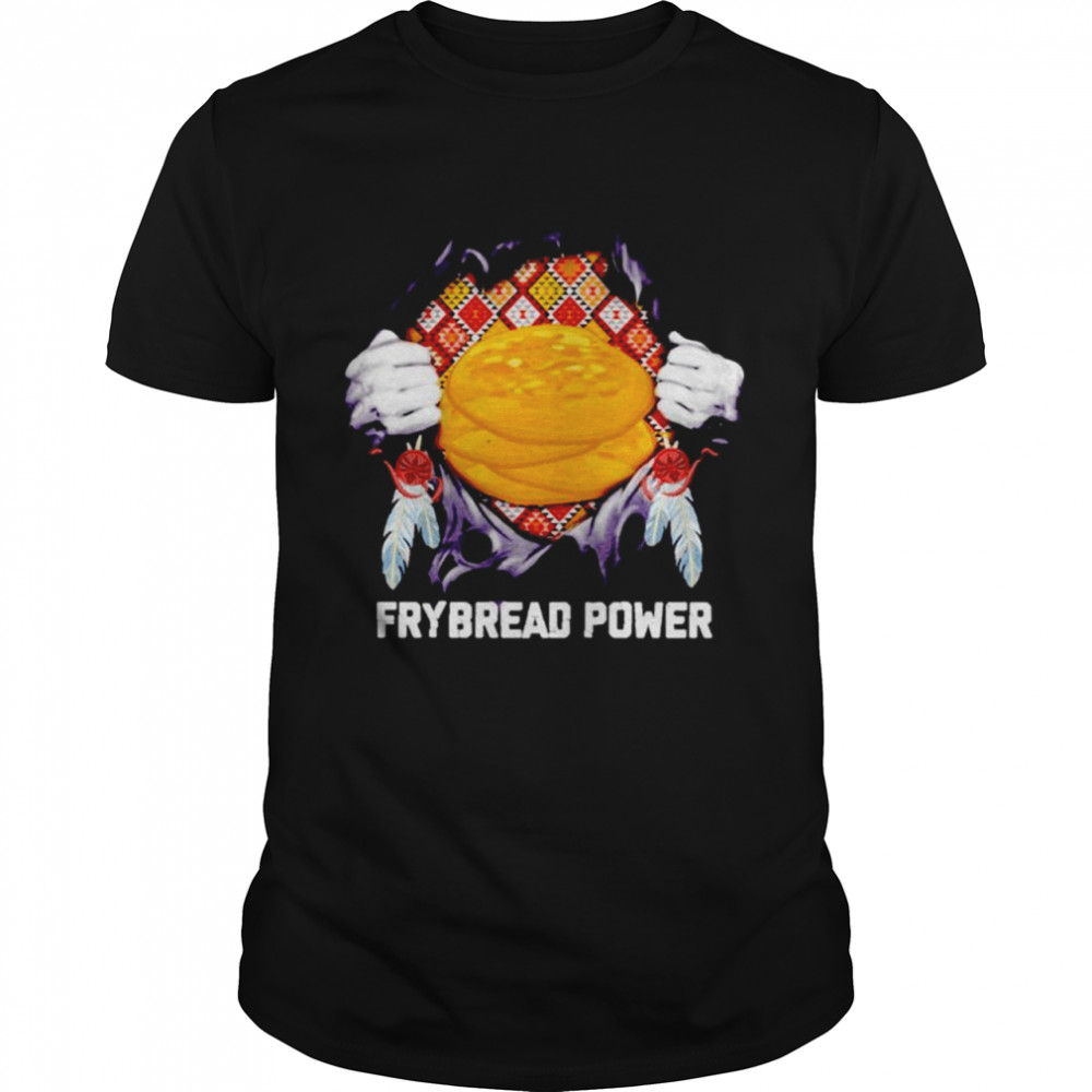 Frybread Power shirt