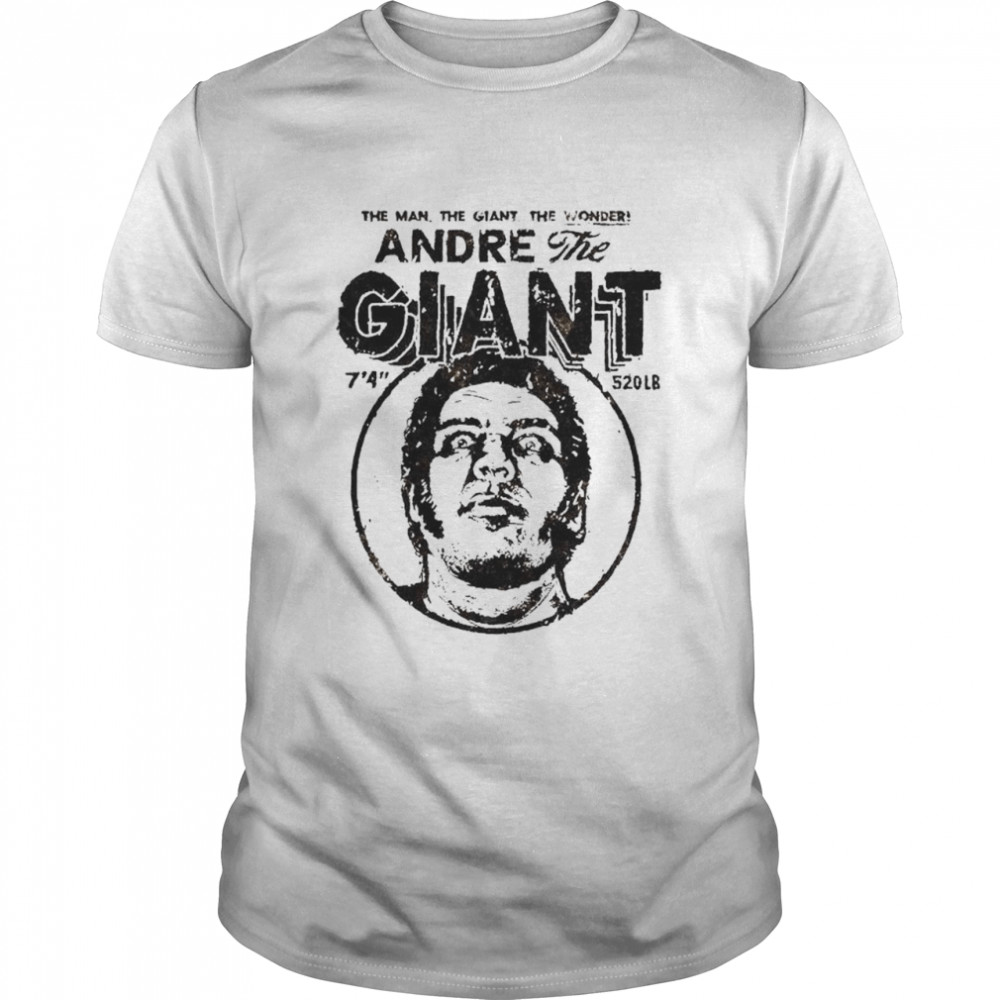 The man the giant the wonder Andre the Giant shirt