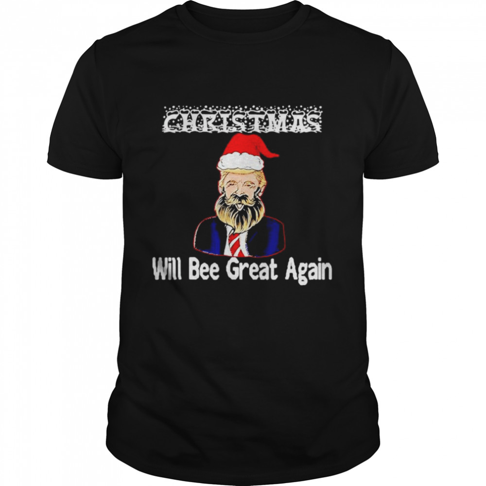Trump Christmas will bee great again shirt