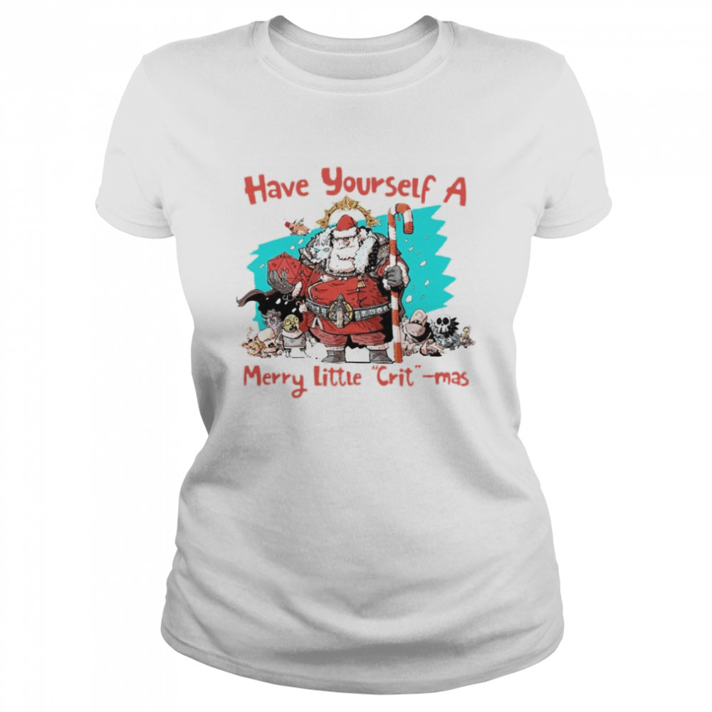 Santa Dungeons & Dragons have yourself a merry little crit-mas shirt Classic Women's T-shirt