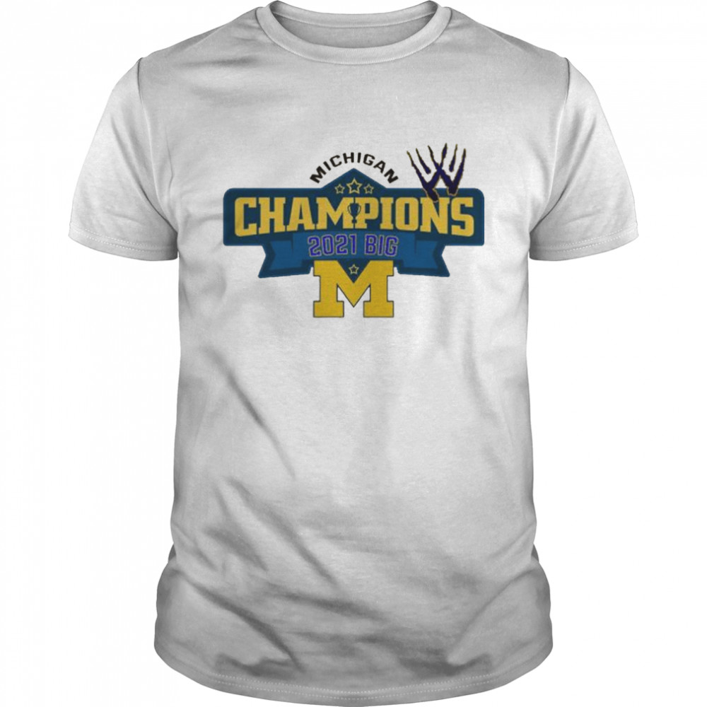 Michigan Wolverines Champions Big 2021 T-Shirt