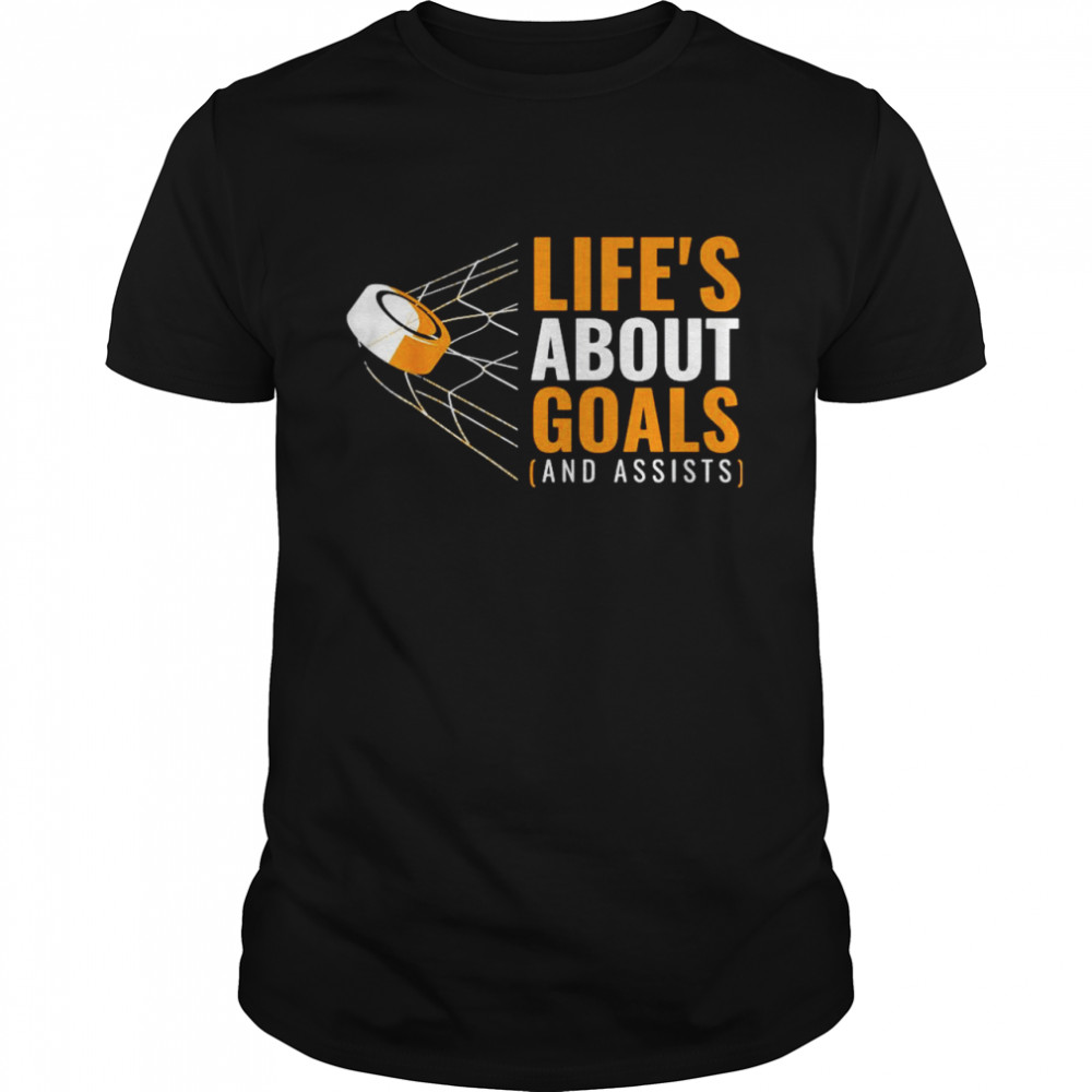 Life’s About Goals Ice Hockey Shirt