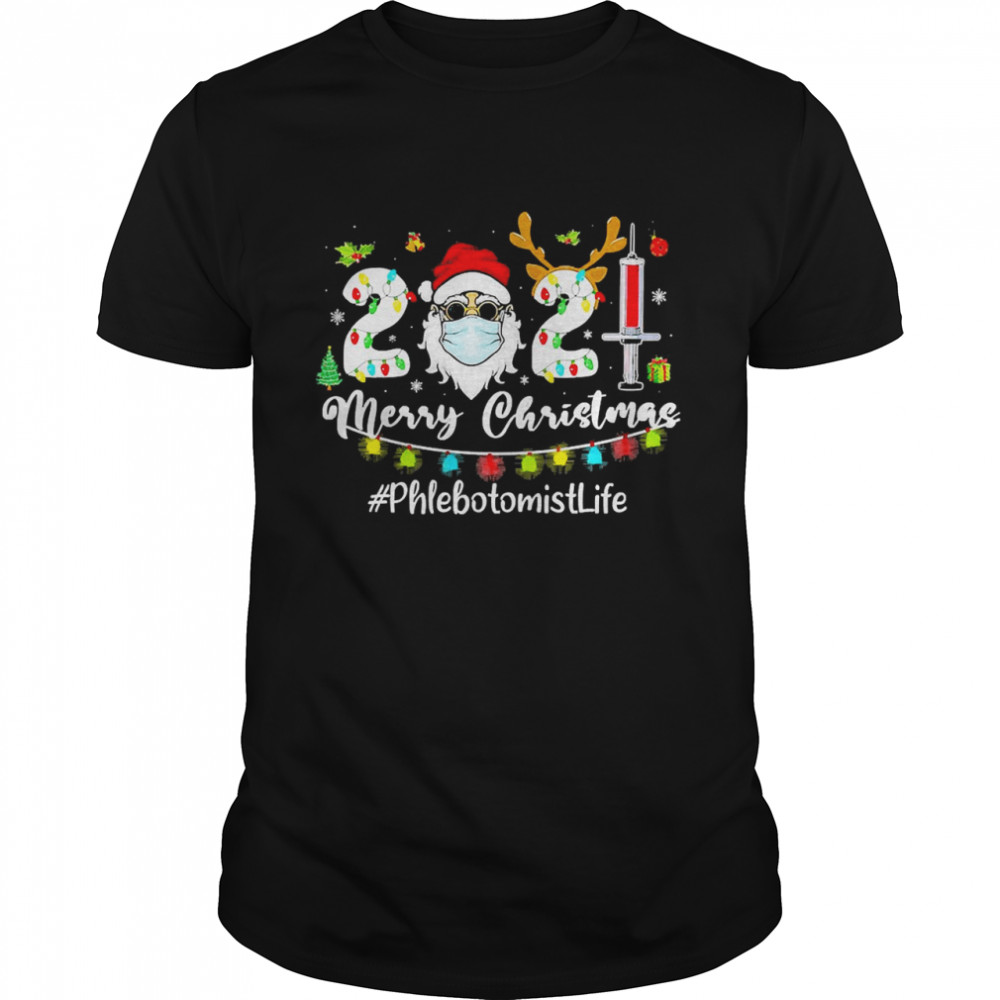 Santa Claus Face Mask 2021 Merry Christmas Phlebotomist Life Sweater Shirt