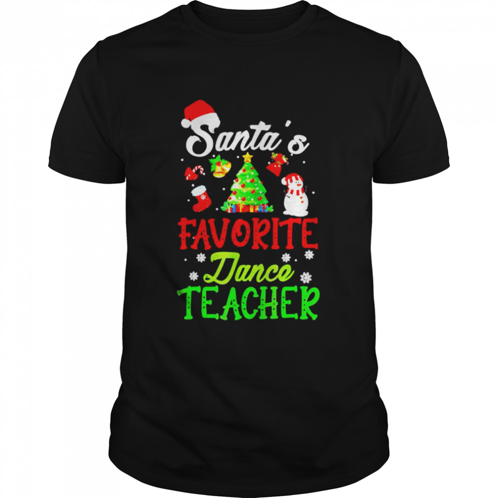 Santa’s favorite dance teacher Christmas shirt