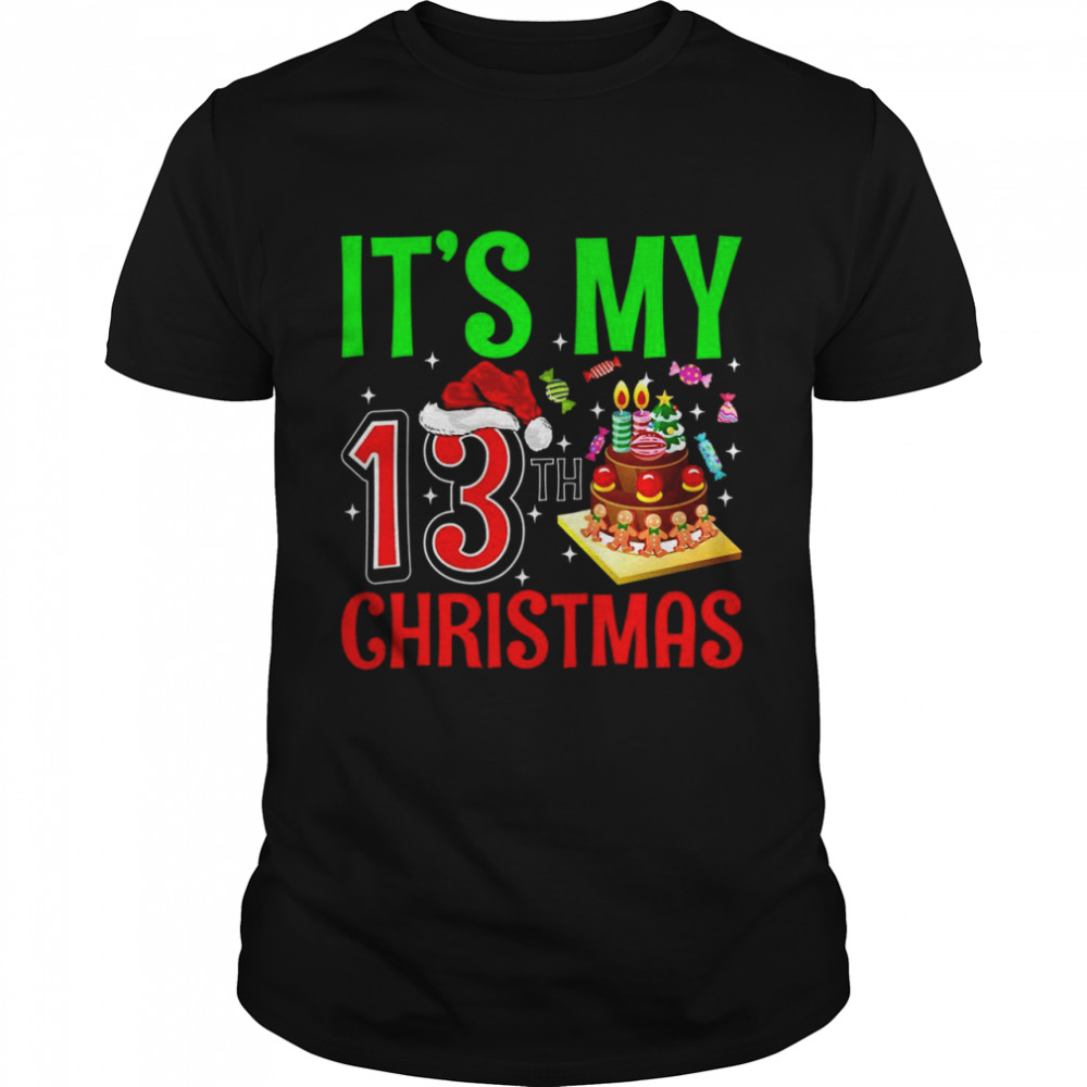 Merry Christmas Yes It’s My 13th Birthday Christmas Shirt