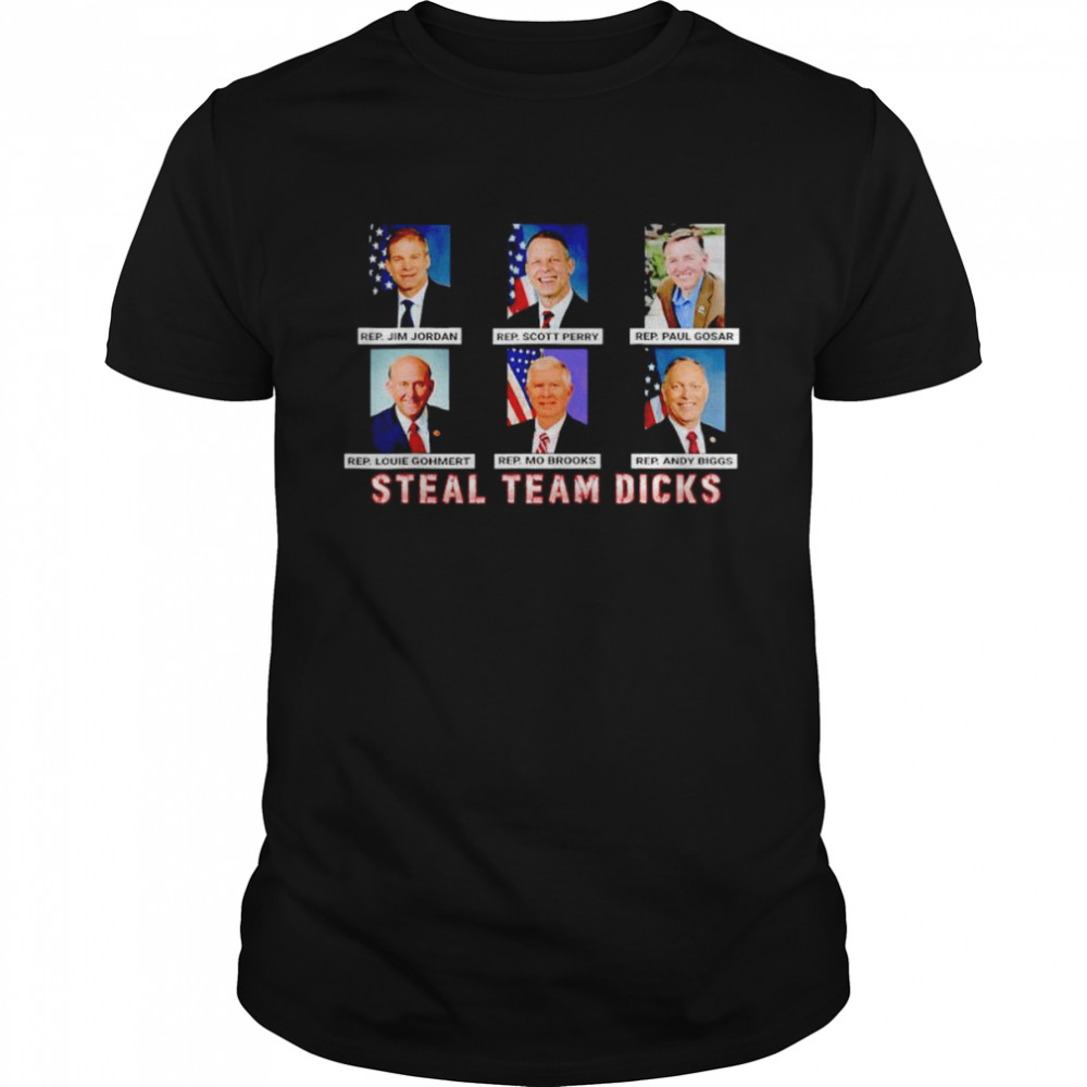 Steal-team-dicks republican team leading Trump’s attempt shirt