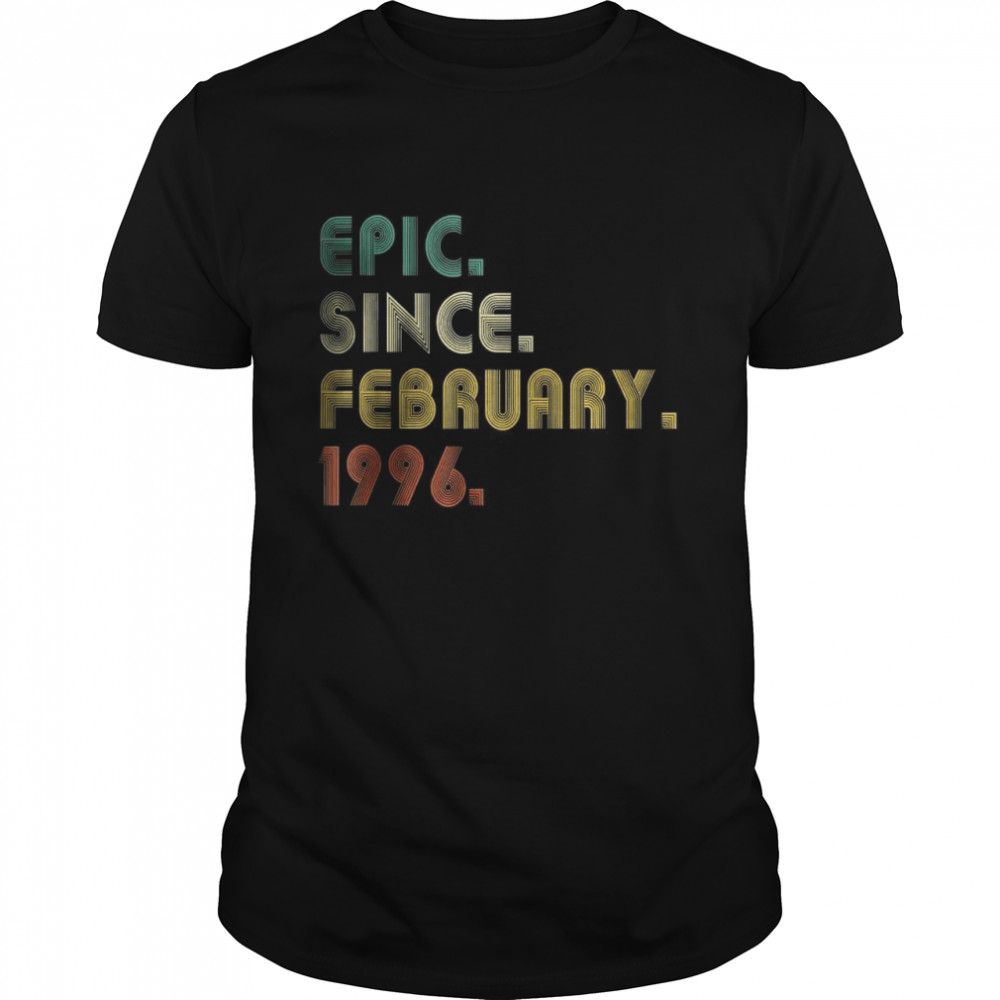 Epic Since February 1996 26 Years Old Birthday shirt