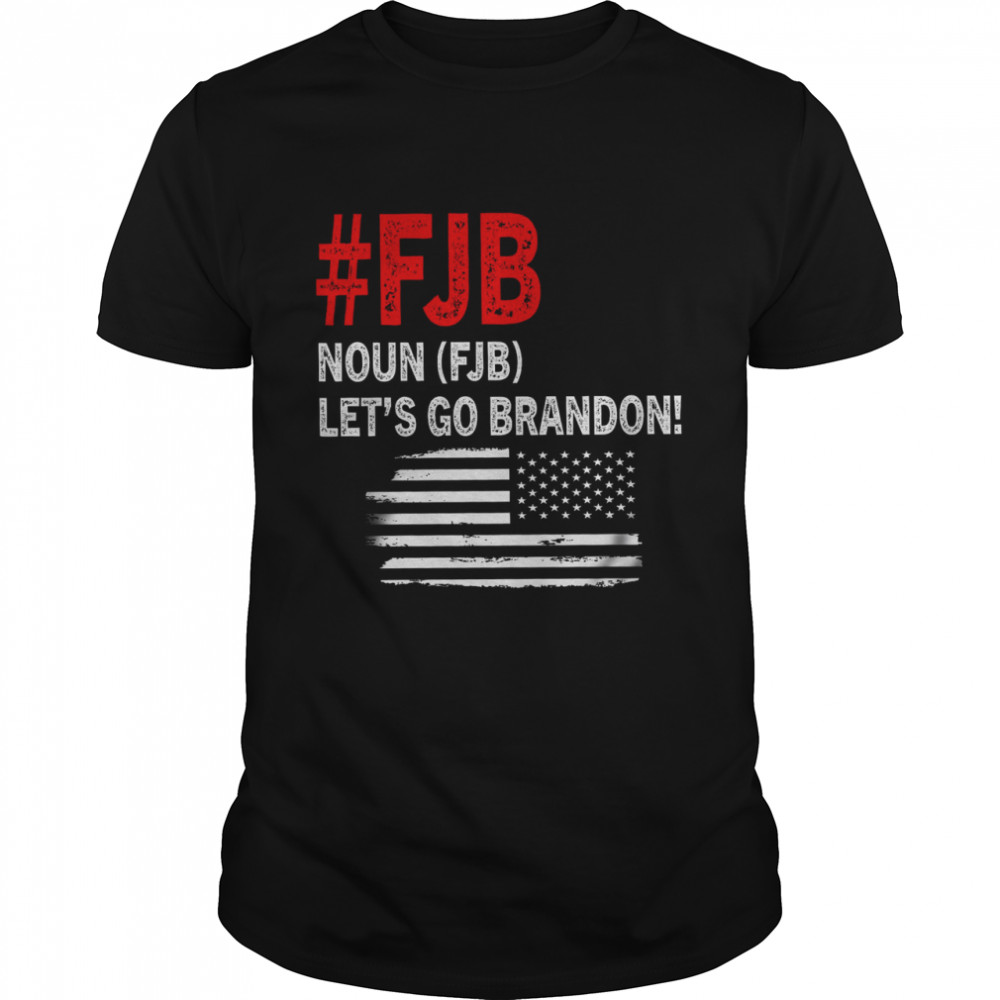 FJB Noun Let’s Go Brandon Shirt