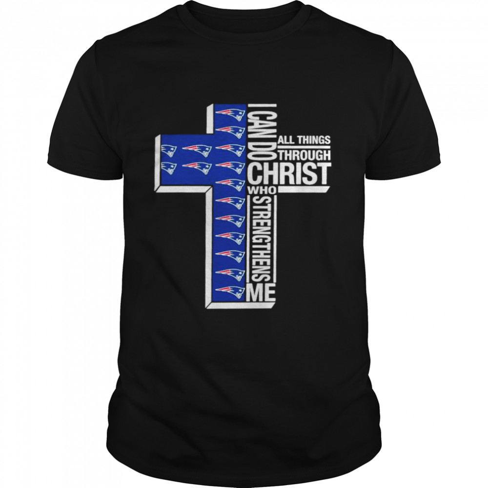 New england patriots I can do christ all things through who strengthens me shirt
