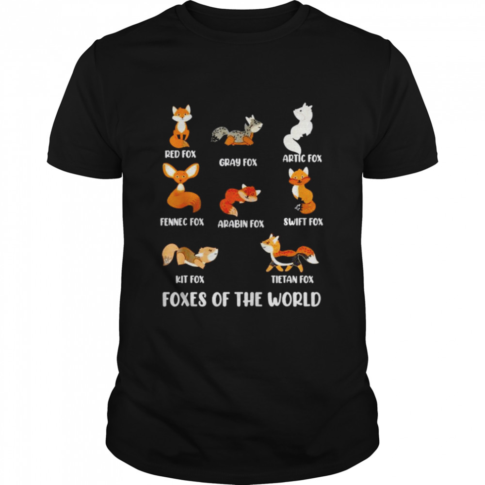 foxes Of The World shirt