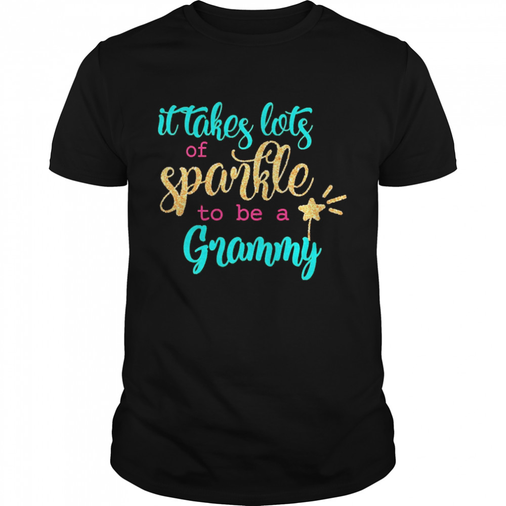 It takes Lots Of Sparkle To Be A Grammy Shirt