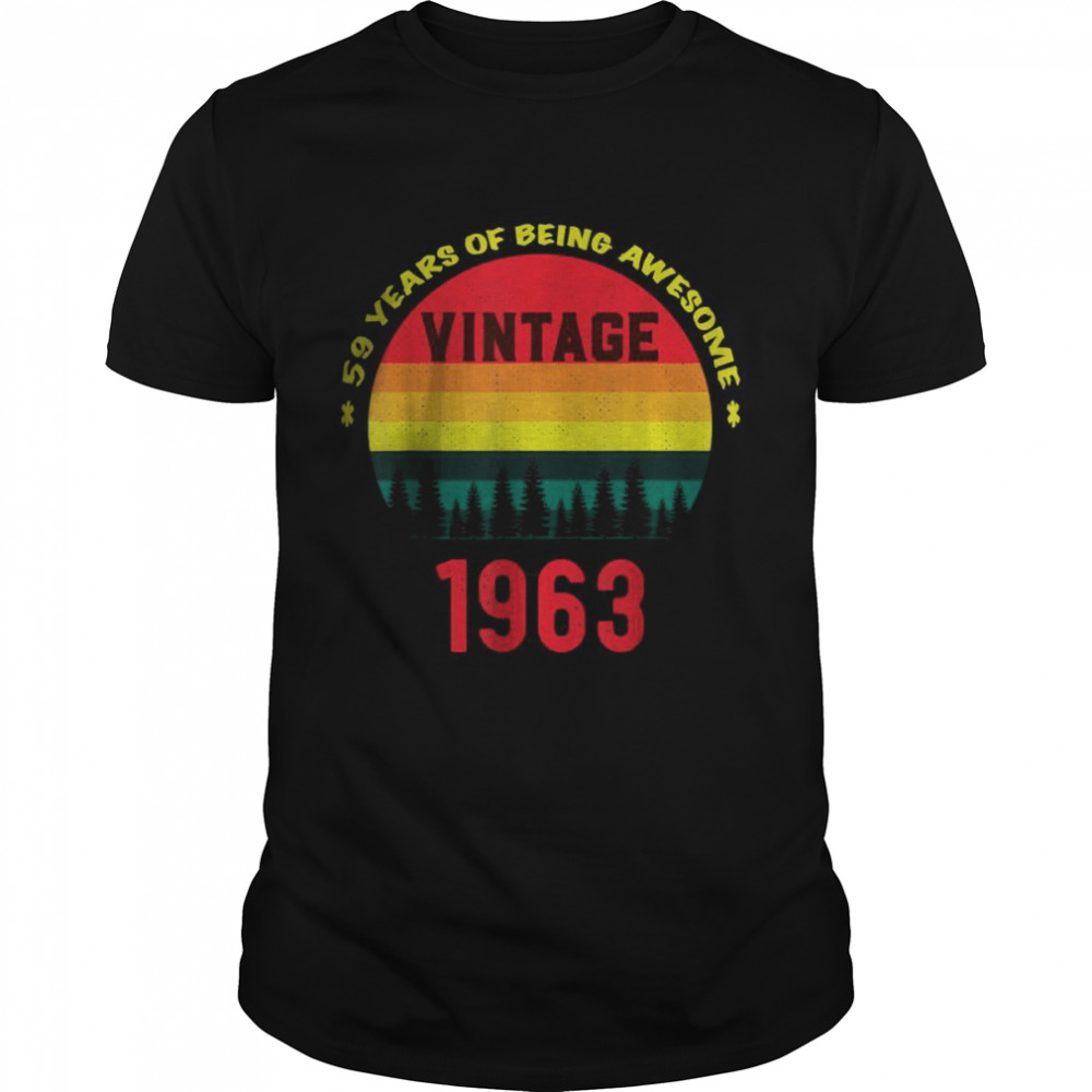 59 Years Of Being Awesome Vintage 1963 Shirt