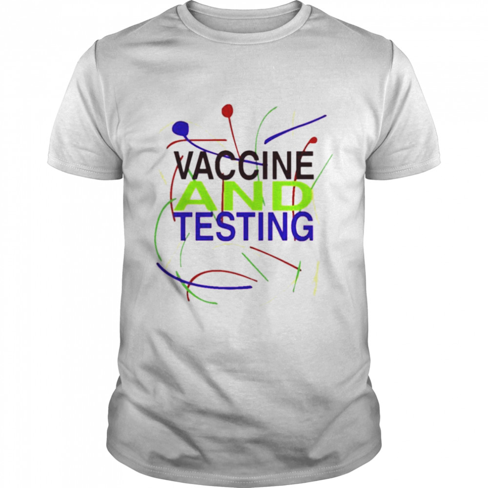 Vaccine and testing shirt
