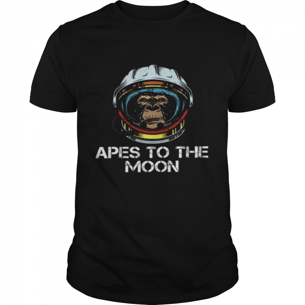 MonKey Apes to the moon shirt