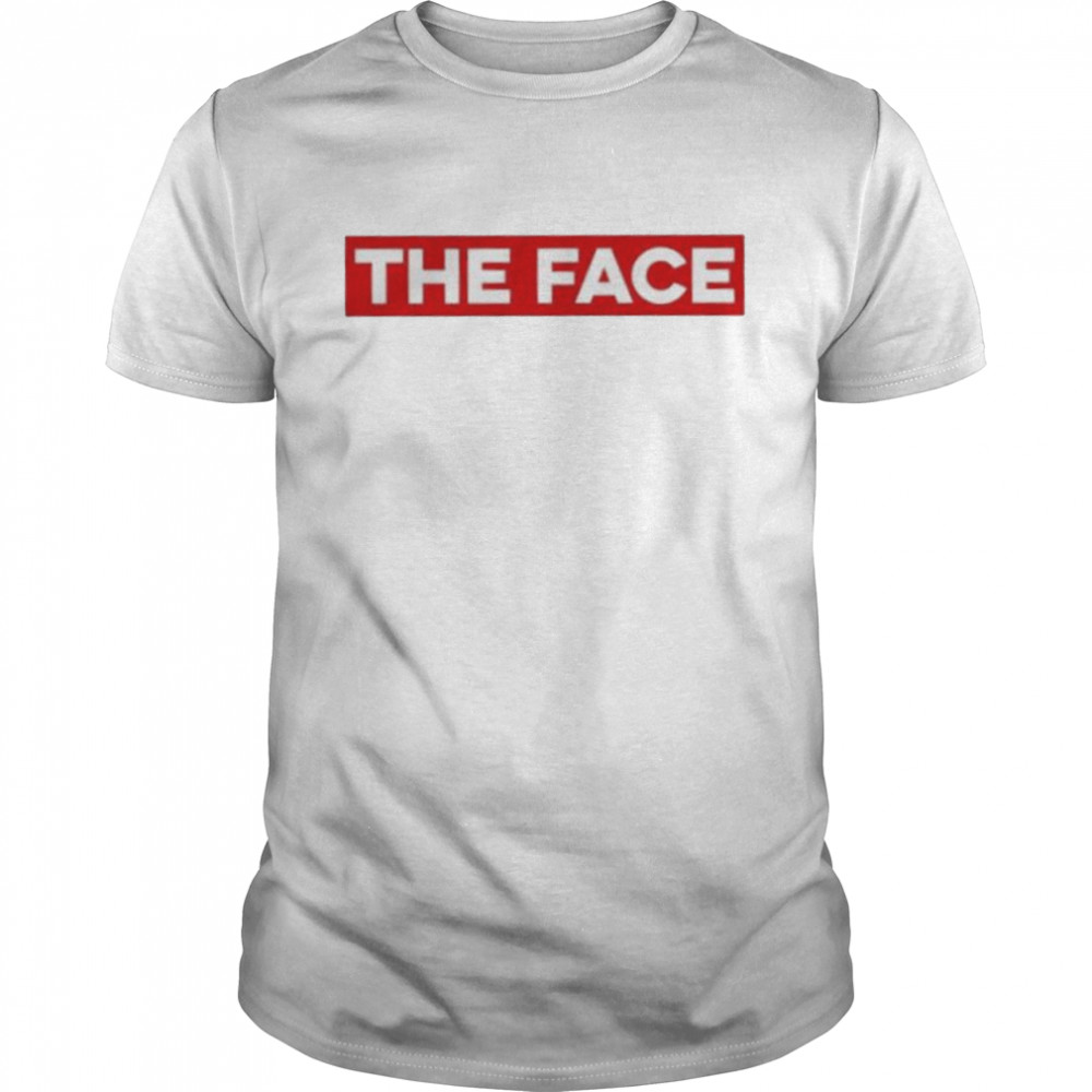 The Face shirt
