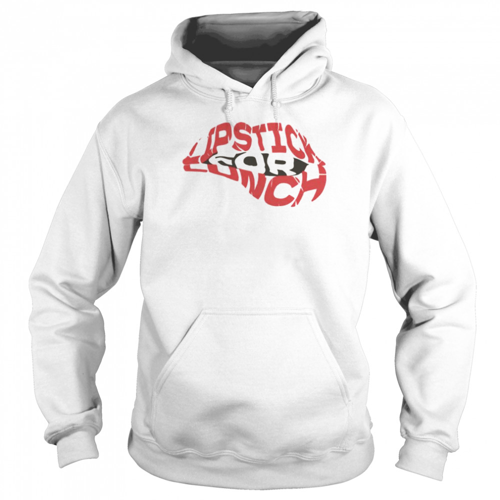 Lipstick for lunch shirt Unisex Hoodie