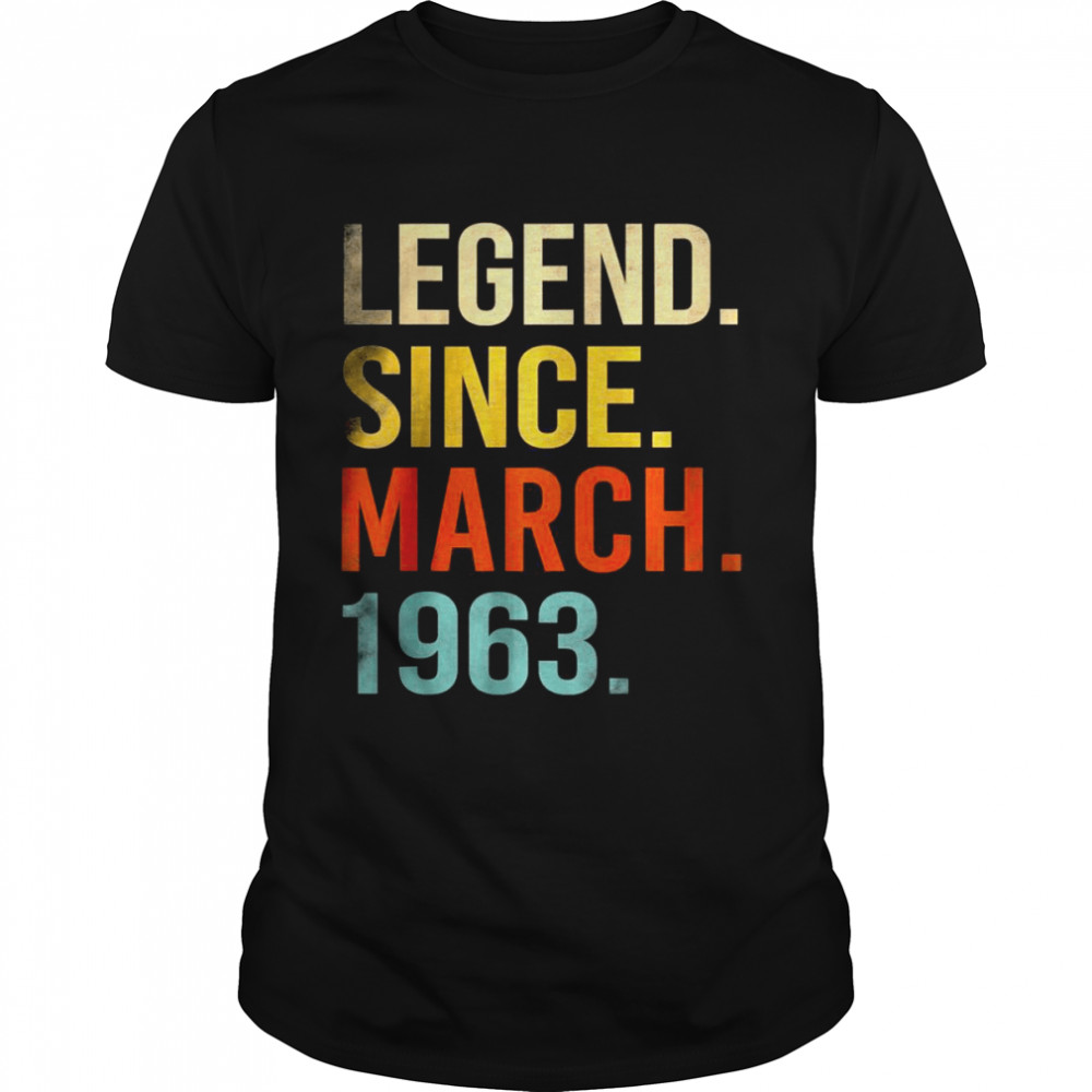 Legend Since March 1963 59th Birthday 59 Year Old Shirt