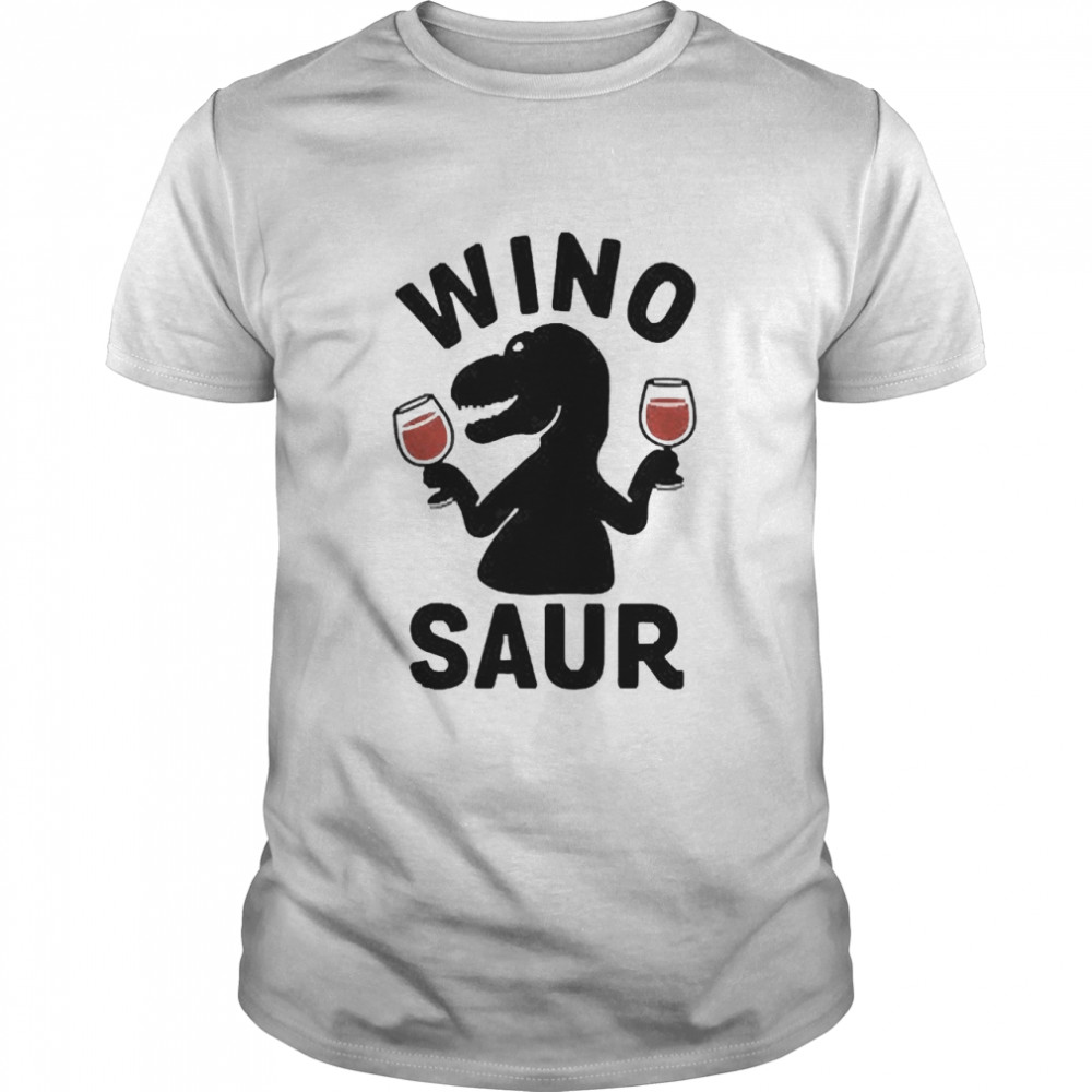 Wino Saur Dinosaur Wine Shirt