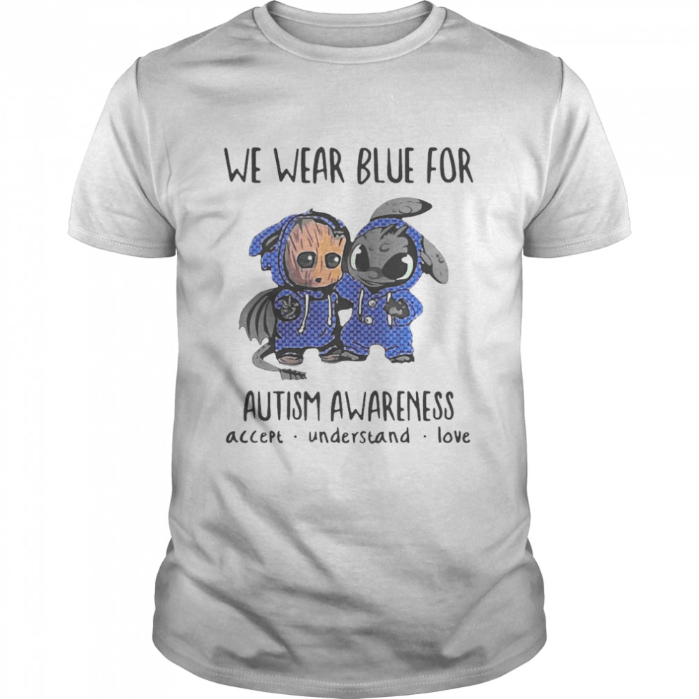 Baby Groot And Toothless We Wear Blue For Autism Awareness Shirt