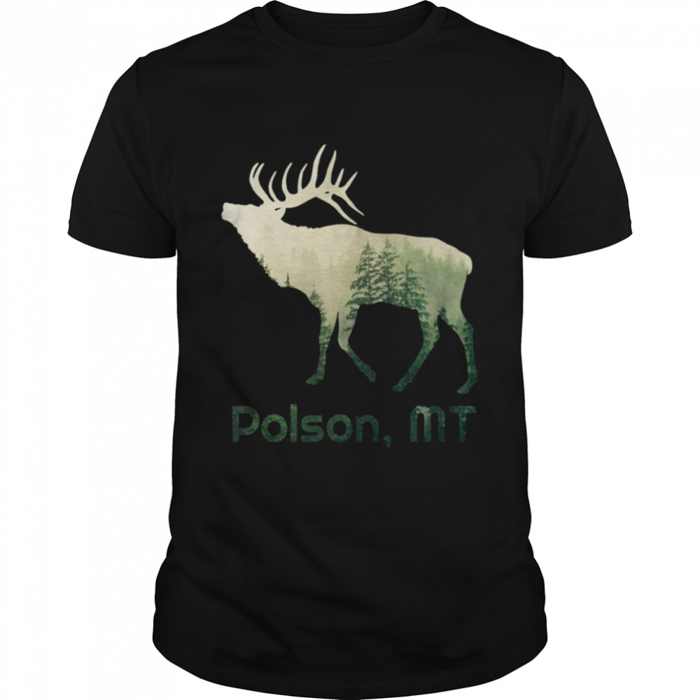 Polson MT Pride Elk Forest Wildlife Nature Mountain Shirt