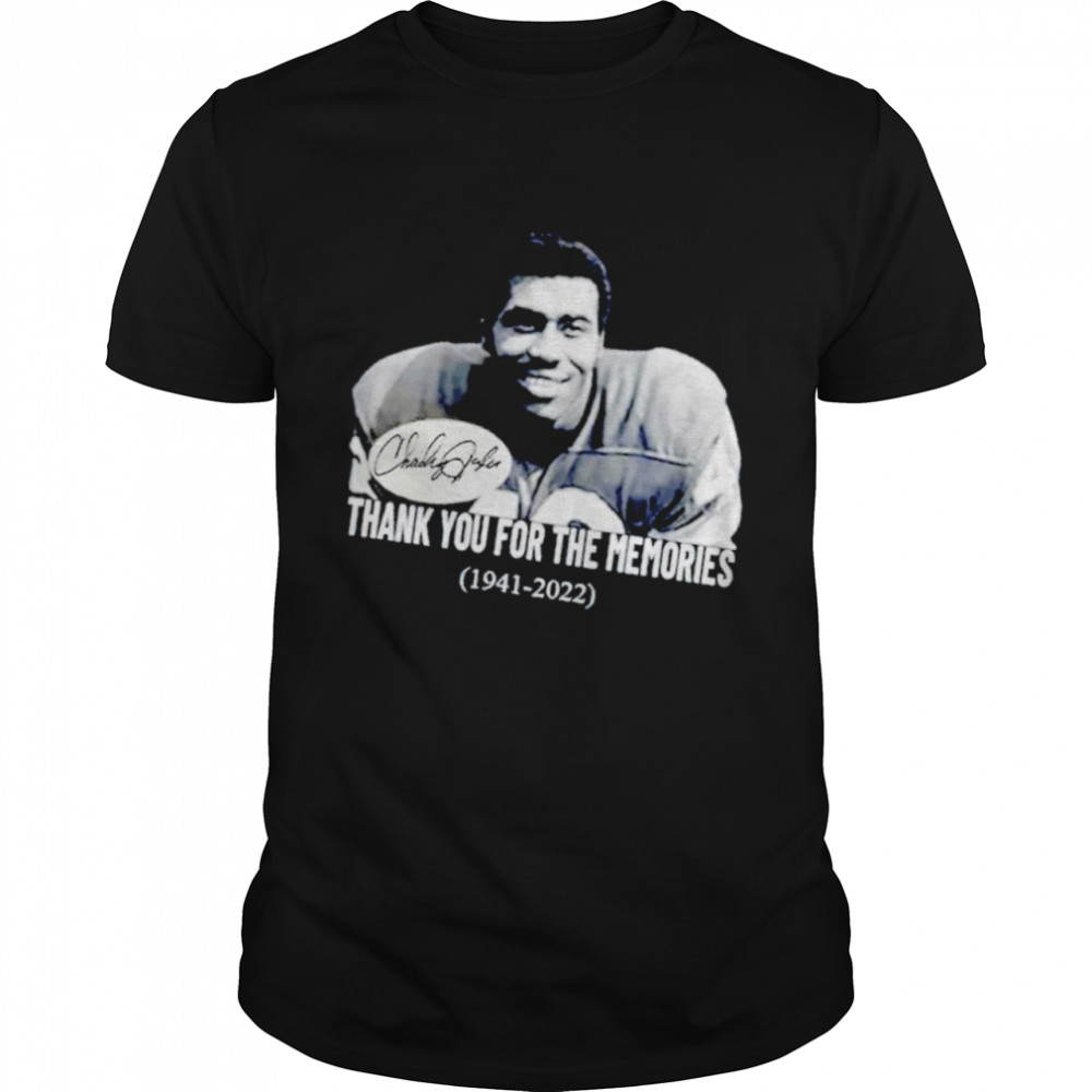 RIP Charley Taylor 1941 2022 thank you for the memories shirt