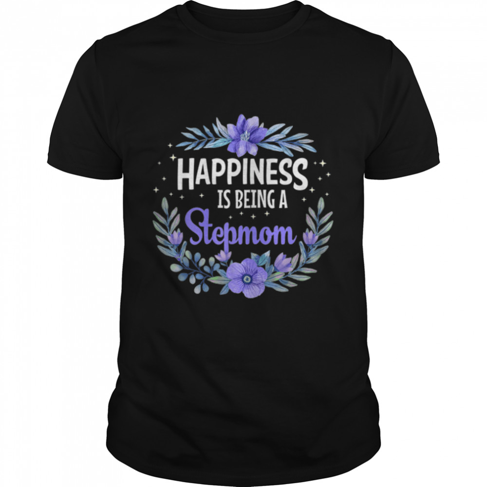 Womens Happiness Is Being Stepmom Life Flower Art T-Shirt B09TPJWMZC