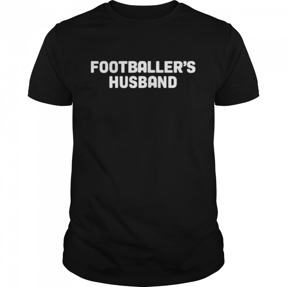 Footballers Husband shirt
