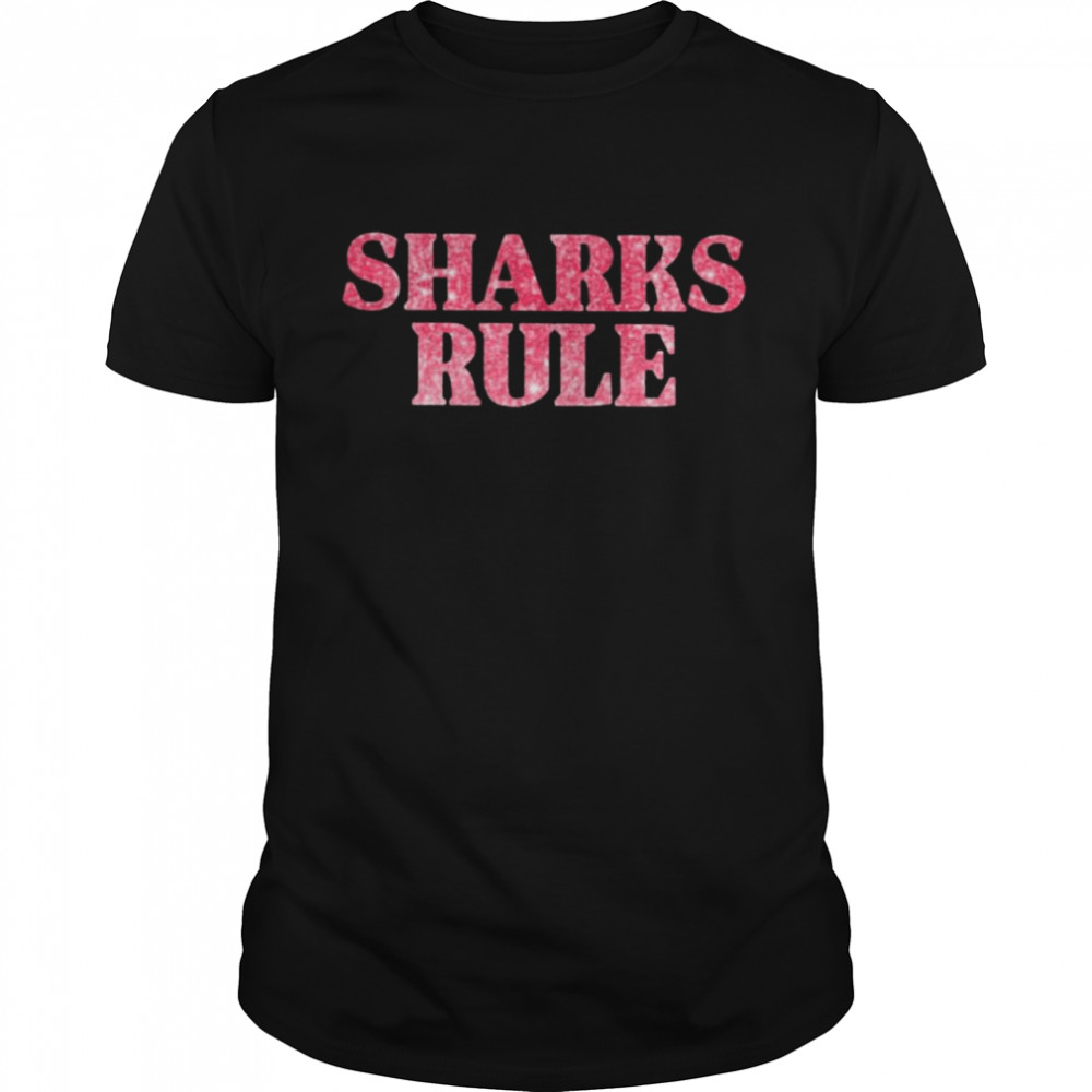 Sharks Rule Shirt