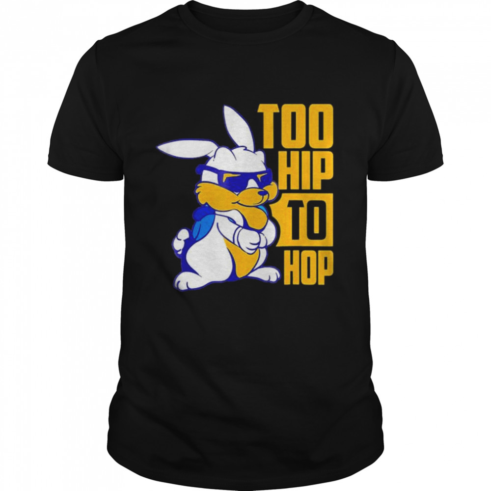 Too Hip To Hop Cool I Love Easter Sunday shirt