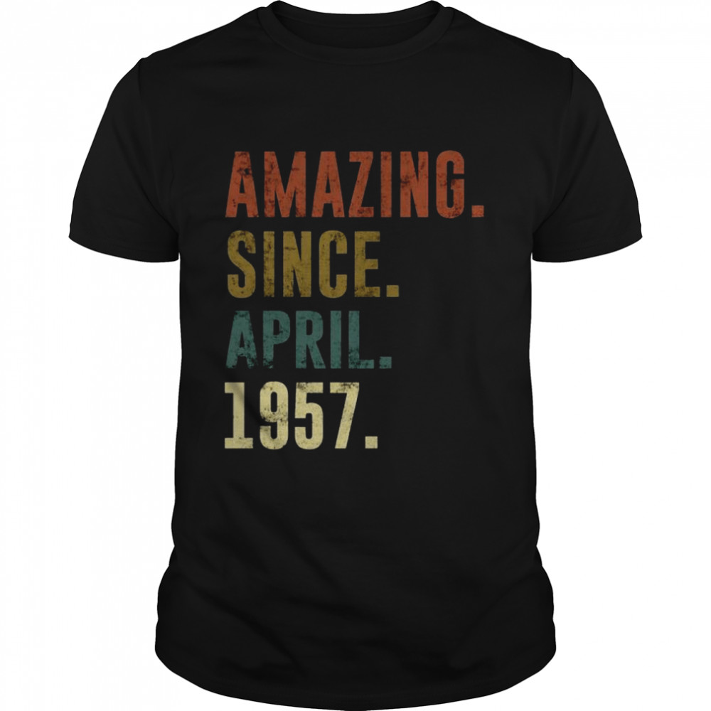 Amazing Since April 1957 Shirt