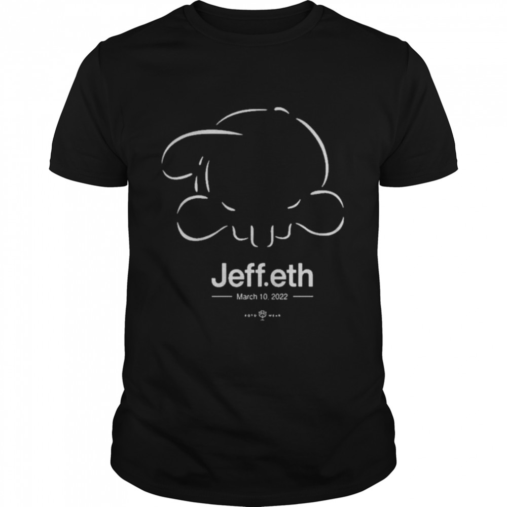 Jeff Eth March 10 2022 shirt