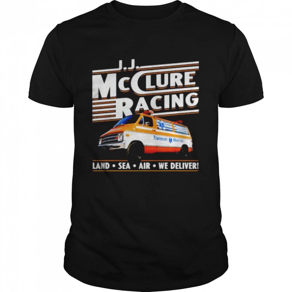 J.J. McClure racing land sea ải we deliver shirt