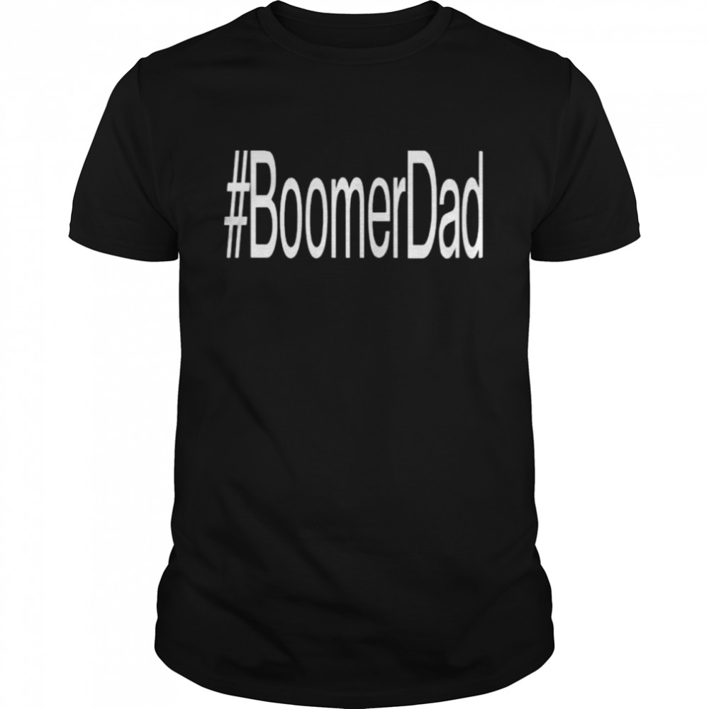 Boomer Dad Shirt