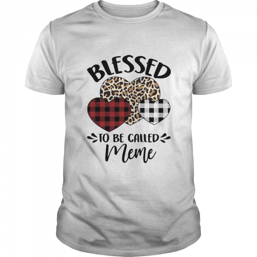 Blessed To Be Called Meme Shirt