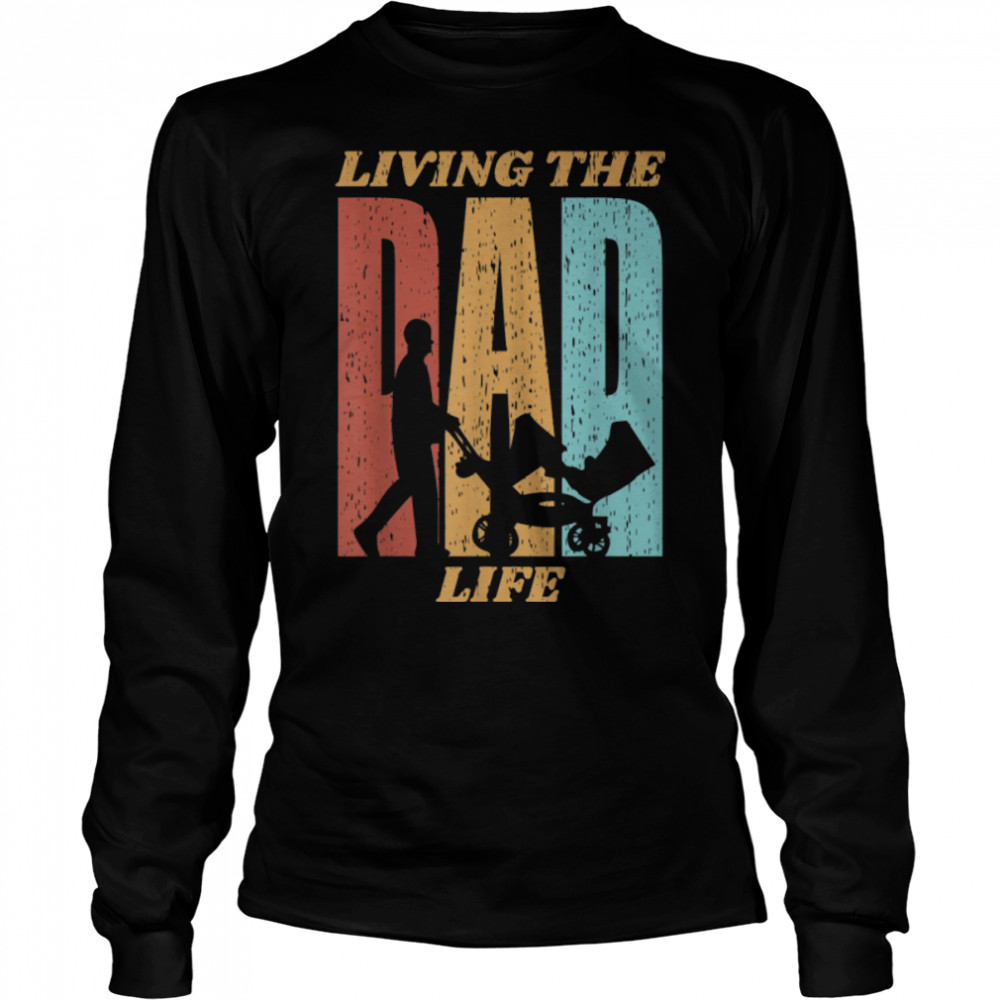 Mens Vintage Living The Dad of Life Happy Father's Day T- B09W8XFDQR Long Sleeved T-shirt