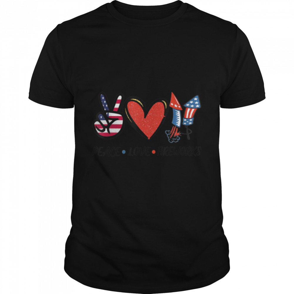 PEACE LOVE FIREWORKS 4th of July Celebration American Flag T-Shirt B09W8SJX3F