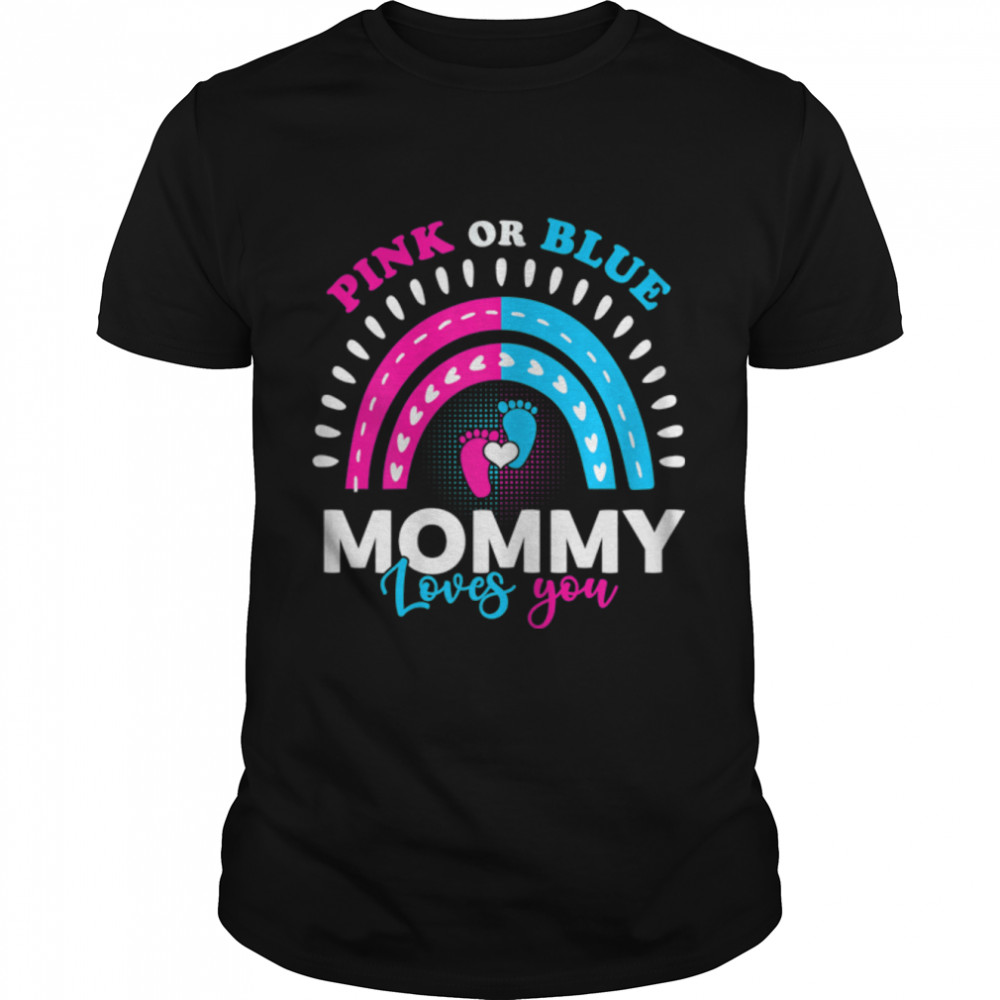 Womens Pink or Blue Mommy Loves You, Gender Reveal Party T-Shirt B09W9HPGR1