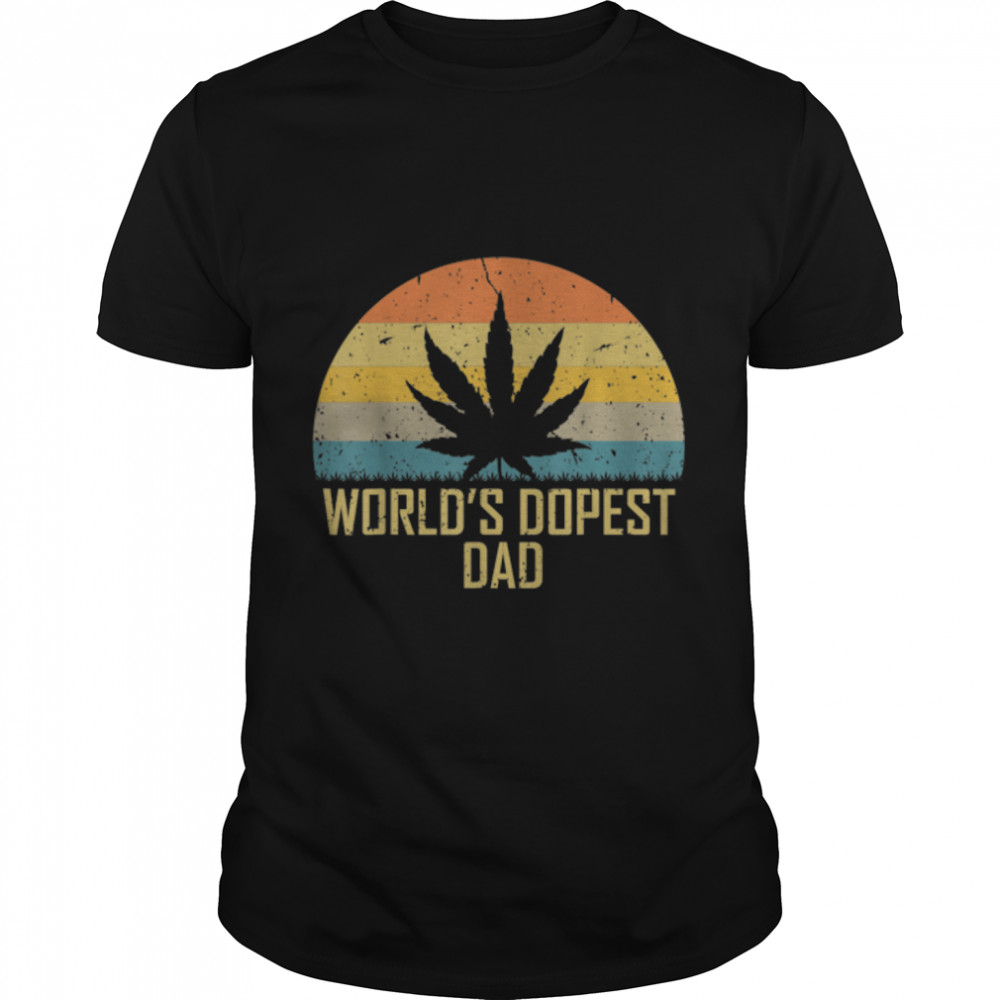 World’s Dopest Dad Marijuana Cannabis Weed Vintage T-Shirt B09W8KJBZ6