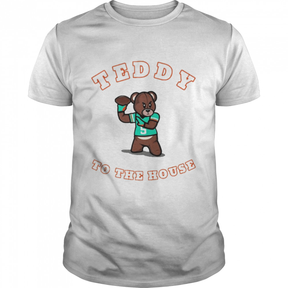 Teddy to the house shirt
