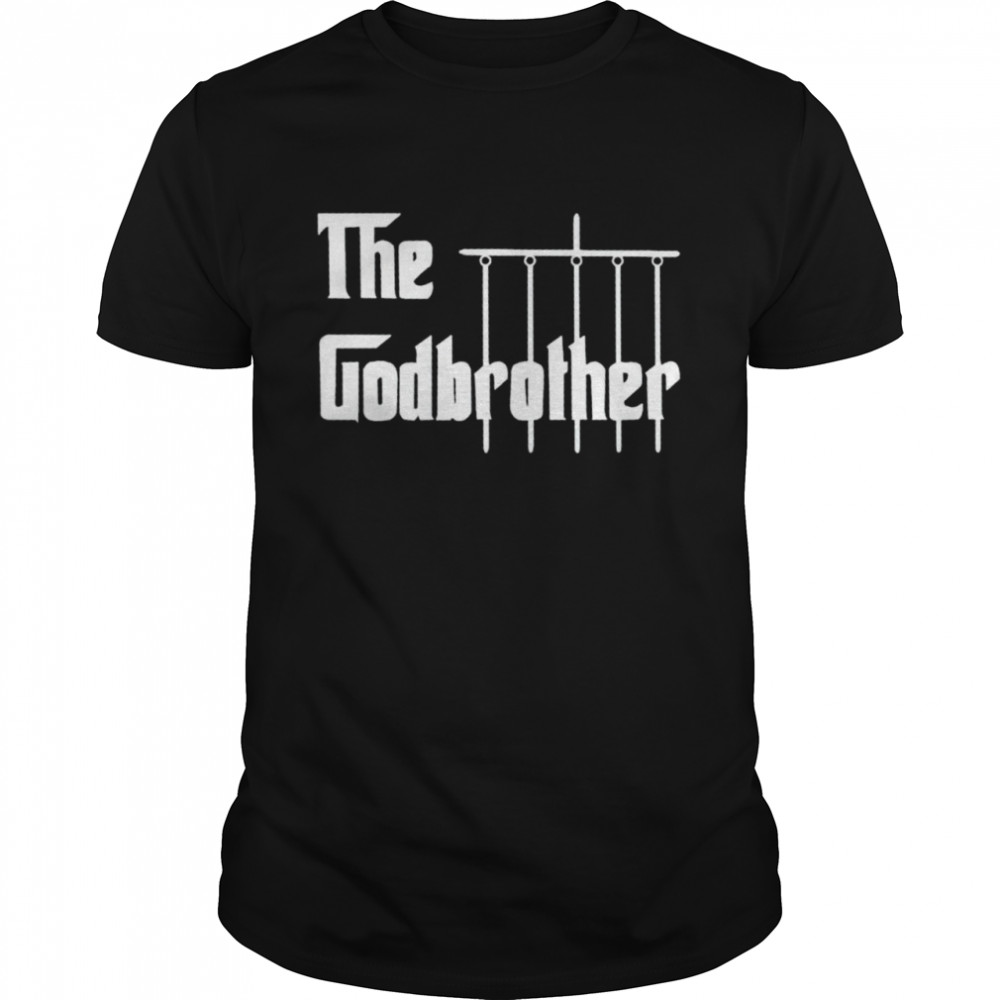 The Godbrother The Godfather shirt