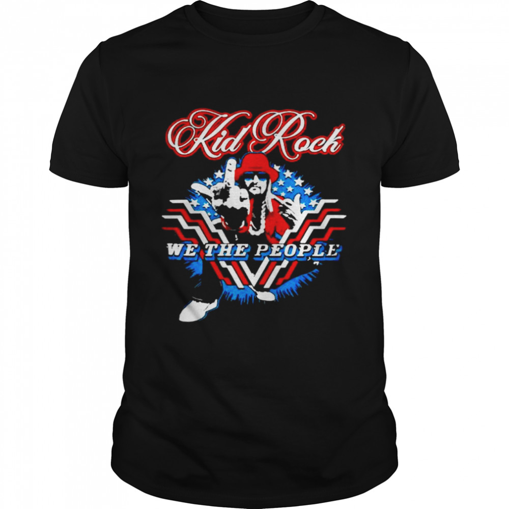 Kid Rock We The People Stars and Stripes shirt