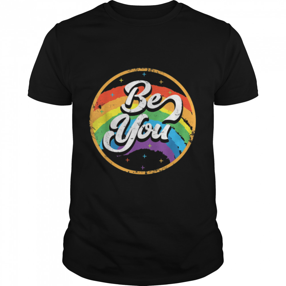 LGBTQ Pride Rainbow Circle Flag Be You Retro Vintage T-Shirt B09WMFDKVW